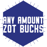 Zot Bucks: Any Amount ($25.00 minimum)